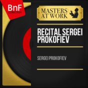 Récital Sergei Prokofiev (Remastered, Mono Version)