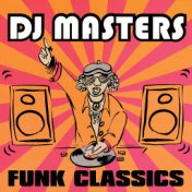 D.J. Masters: Funk Classics