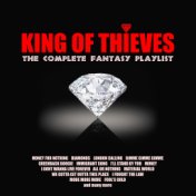 King of Thieves - The Complete Fantasy Playlist