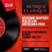 Gershwin: Rhapsody in Blue & An American in Paris (Mono Version)