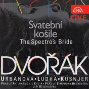 Dvořák: The Spectre's Bride (Live)