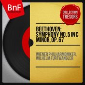 Beethoven: Symphony No. 5 in C Minor, Op. 67 (Collection trésors, mono version)