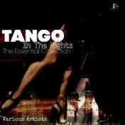 Tango in the Nights : The Essential Collection