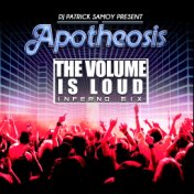 The Volume Is Loud (Inferno Mix)