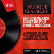 Beethoven & Bach: Concertos pour piano et orchestre (Mono Version)