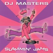 D.J. Masters: Slammin' Jams