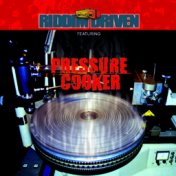 RIDDIM DRIVEN - PRESSURE COOKER