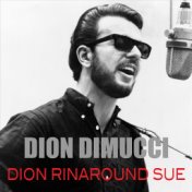 Dion Runaround Sue