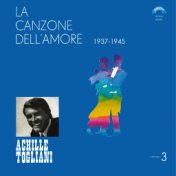 La canzone dell'amore, vol. 3 (1937-1945)