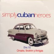Simply Cuban Heroes, Vol. 2