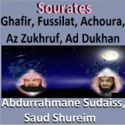 Sourates Ghafir, Fussilat, Achoura, Az Zukhruf, Ad Dukhan (Quran)