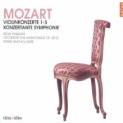 Mozart: Violinkonzerte 1-5 (Konzertante Symphonie)