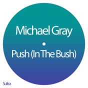 Push (In the Bush) (Edit)