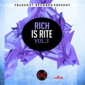 Rich Is Rite|Vol. 3