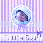 Little Star - Soft and Calm Baby Music for Sleeping and Bath Time, Soothing Lullabies with Ocean Sounds, Quiet Sounds Loop for B...