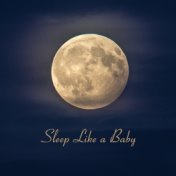 Sleep Like a Baby: Music and Lullabies for Sleep