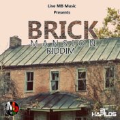 Brick Mansion Riddim