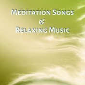 Meditation Songs & Relaxing Music - Yoga Meditation and Spiritual Healing, Relaxing Stillness