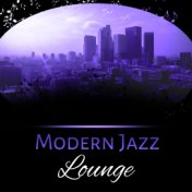 Modern Jazz Lounge – Jazz Instrumental, Ambient Jazz, Classic Jazz