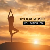 #Yoga Music Collection 2018