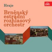 Hraje Brněnský Estrádní Rozhlasový Orchestr