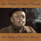 Ben Webster Meets Oscar Peterson (Remastered 2016)