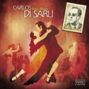 The Masters of Tango: Carlos Di Sarli, Bahia Blanca