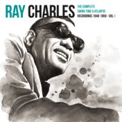 Ray Charles: The Complete Swing Time & Atlantic Recordings (1948-1959) - vol 6