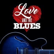 Love And The Blues