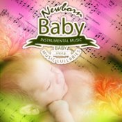 Newborn Baby Instrumental Music - Baby Sleep Music Lullabies, Relaxing Sounds of Nature, Healing Background Music, Nursery Rhyme...