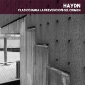 Haydn: Clasico para la Prévencion del crimen