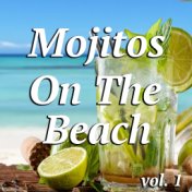 Mojitos On The Beach vol. 1