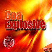 Goa Explosive, Vol. 6 - Goa Trance