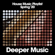 House Music Playlist (Spring '20)
