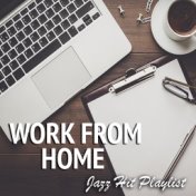 Work From Home Jazz Hit Playlist