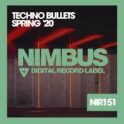 Techno Bullets Spring '20