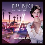 Nikki Beach In The House mixed by ATFC