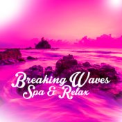 Breaking Waves: Spa & Relax