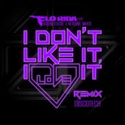 I Don't Like It, I Love It (feat. Robin Thicke & Verdine White) (DiscoTech Remix)