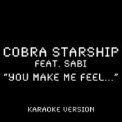 You Make Me Feel... (feat. Sabi) (Karaoke Version)