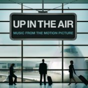 Up In The Air (Music From The Motion Picture)