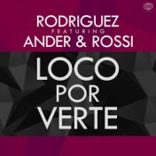 Loco por verte (feat. Ander & Rossi) (Single)