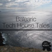 Balearic Tech House Tales 4