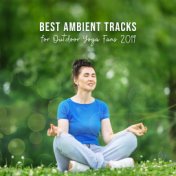 Best Ambient Tracks for Outdoor Yoga Fans 2019