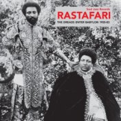 Soul Jazz Records Presents Rastafari: The Dreads Enter Babylon 1955-83 (From Nyabinghi, Burro and Grounation to Roots and Revela...