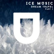 Ice Music, Pt. I