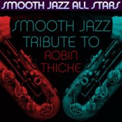 Smooth Jazz Tribute to Robin Thicke