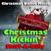Christmas Kickin' Christmas Dance Music