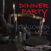 Dinner Party Halloween Music