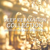 2018 A Deep Relaxation Collection: Meditation and Unwinding